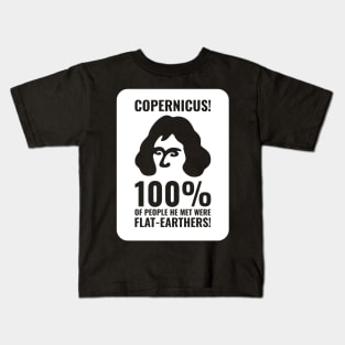 Copernicus vs. Flat-Earthers 3 Kids T-Shirt